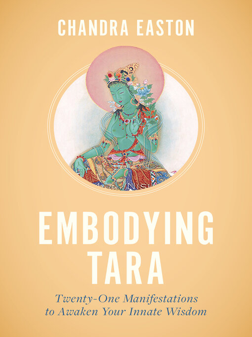 Title details for Embodying Tara by Chandra Easton - Available